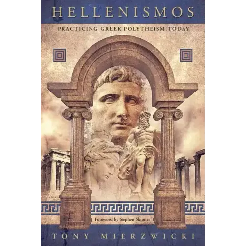 Hellenismos: Practicing Greek Polytheism Today