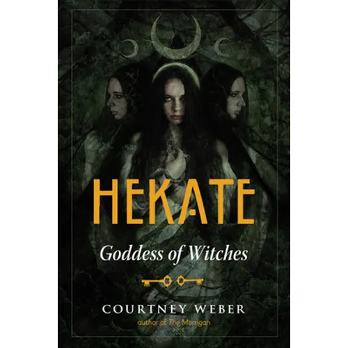 Hekate: Goddess of Witches
