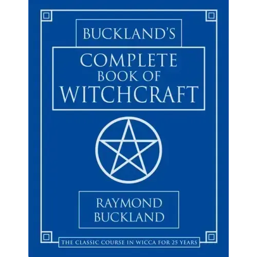 Buckland's Complete Book of Witchcraft