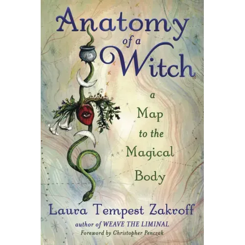 Anatomy of a Witch: A Map to the Magical Body