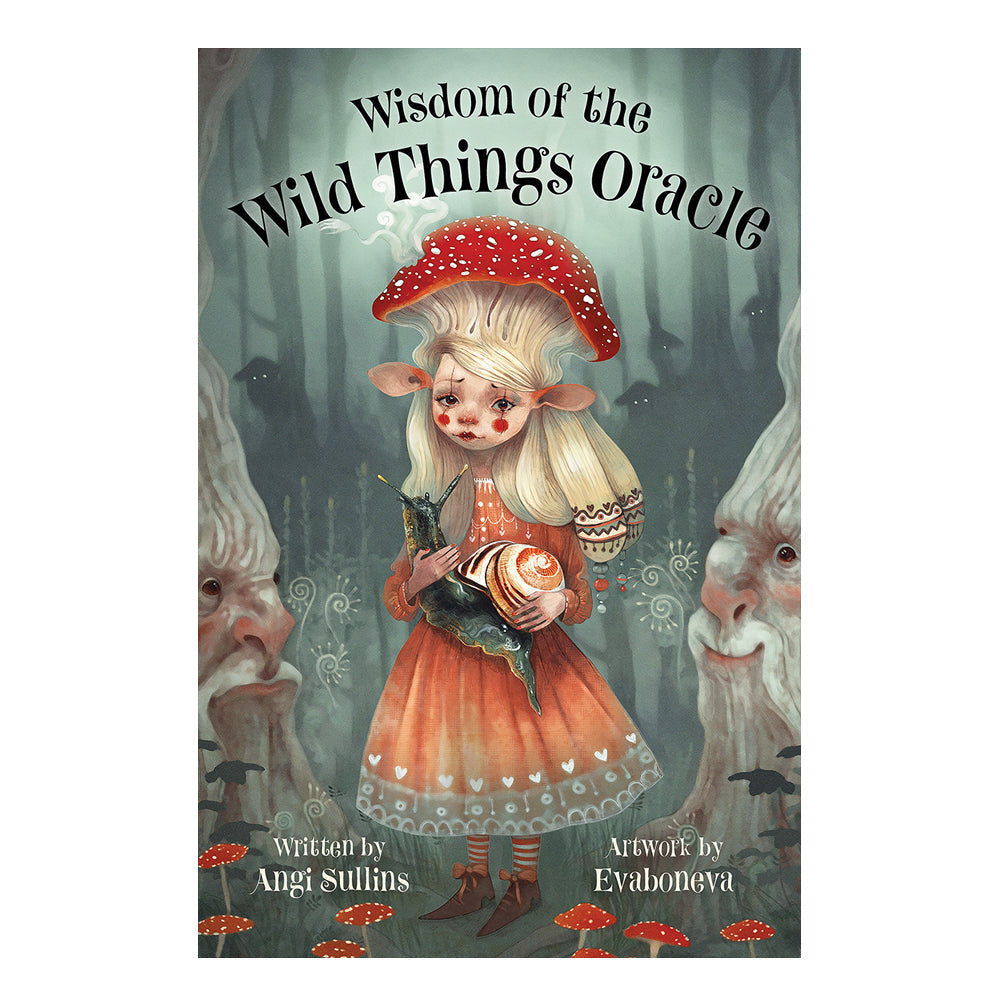 Book cover of 'Wisdom of the Wild Things Oracle' with a fantasy illustration of a girl in an orange dress with a red mushroom hat.