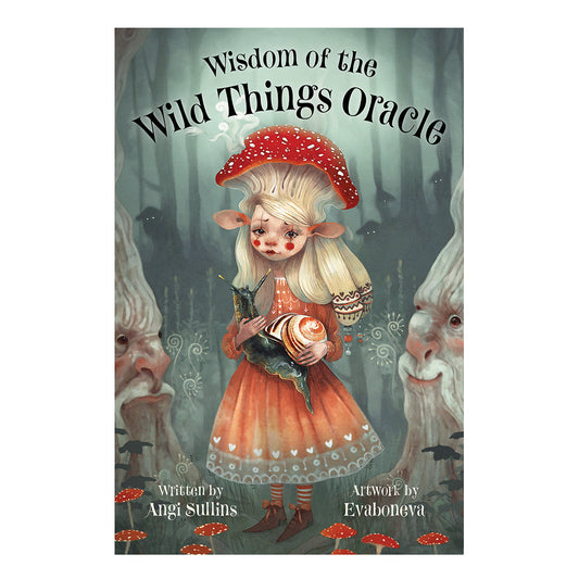 Book cover of 'Wisdom of the Wild Things Oracle' with a fantasy illustration of a girl in an orange dress with a red mushroom hat.