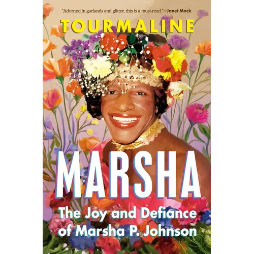 Marsha: The Joy and Defiance of Marsha P. Johnson